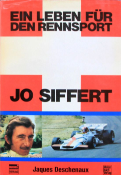 Deschenaux "Joe Siffert" Racingdriver-Biography 1972 (10406)